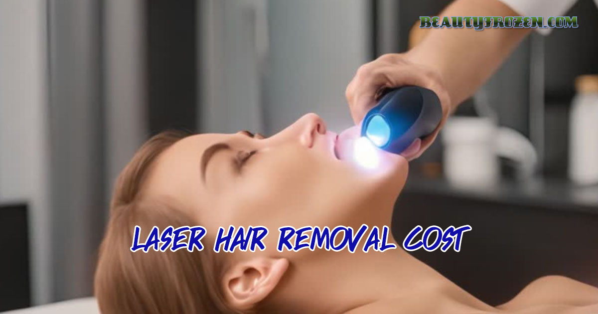 Laser Hair Removal Cost